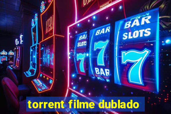 torrent filme dublado